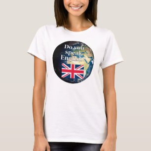 "Do you speak English?" in English. Flag & Earth T-Shirt