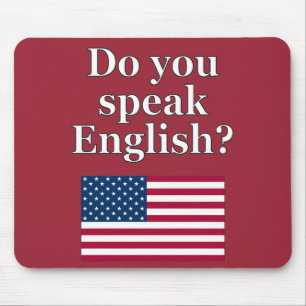 "Do you speak English?" in English. Flag Mouse Pad