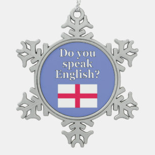 "Do you speak English?" in English. Flag Snowflake Pewter Christmas Ornament