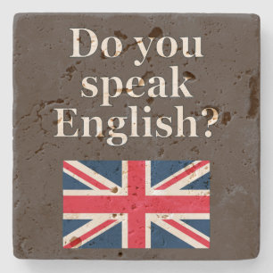 "Do you speak English?" in English. Flag Stone Coaster
