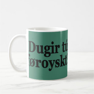 Do you speak Faroese? in Faroese. Flag bf Coffee Mug