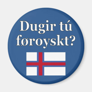 Do you speak Faroese? in Faroese. Flag Magnet