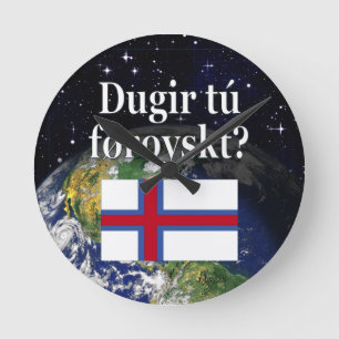 Do you speak Faroese? in Faroese. Flag & space Round Clock
