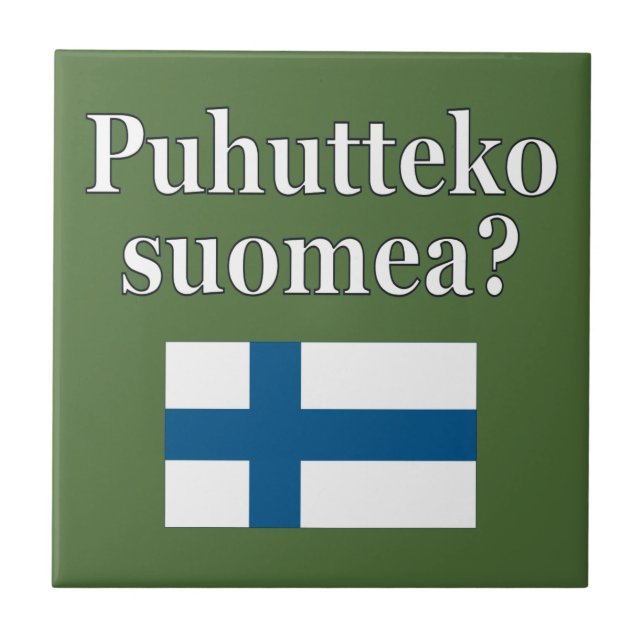 Do you speak Finnish? in Finnish. Flag Ceramic Tile (Front)