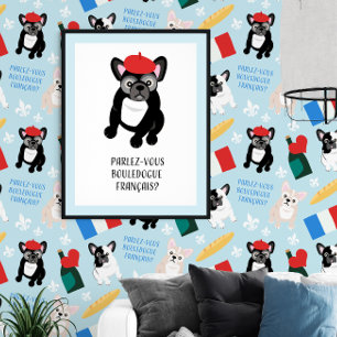 Do You Speak French Bulldog - Frenchie in Beret Poster