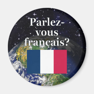 Do you speak French? in French. Flag & Earth Magnet