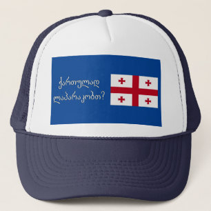 Do you speak Georgian? in Georgian. Flag wf Trucker Hat