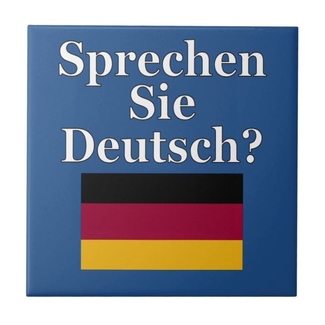 Do you speak German? in German. Flag Ceramic Tile (Front)