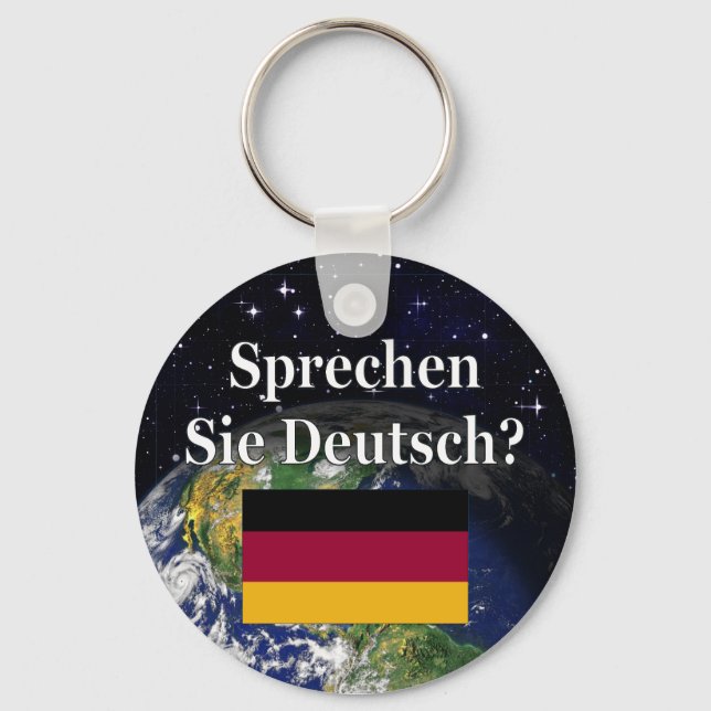 Do you speak German? in German. Flag & Earth Key Ring (Front)