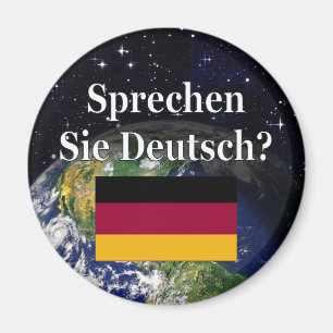Do you speak German? in German. Flag & Earth Magnet