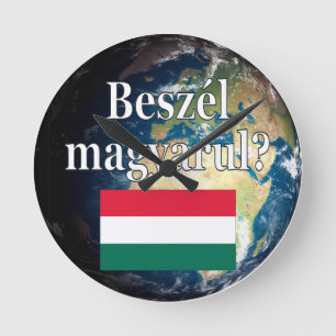 Do you speak Hungarian? in Hungarian. Flag & Earth Round Clock