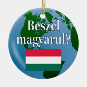 Do you speak Hungarian? in Hungarian. Flag & globe Ceramic Tree Decoration
