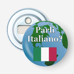 Do you speak Italian? in Italian. Flag & globe Bottle Opener