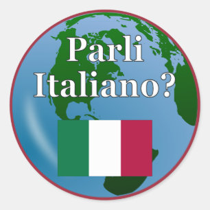 Do you speak Italian? in Italian. Flag & globe Classic Round Sticker