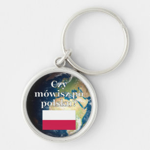 Do you speak Polish? in Polish. Flag & Earth Key Ring