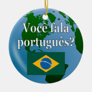 Do you speak Portuguese? in Portuguese. Flag globe Ceramic Tree Decoration