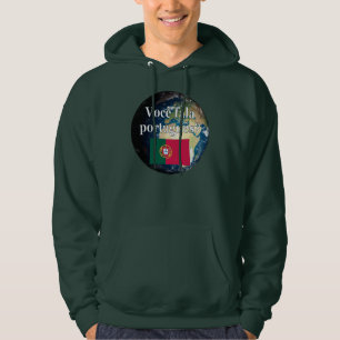 Do you speak Portuguese? Portuguese. Flag & Earth Hoodie