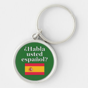 Do you speak Spanish? in Spanish. Flag Key Ring
