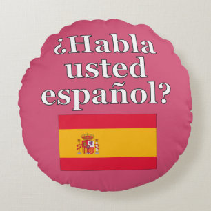 Do you speak Spanish? in Spanish. Flag Round Cushion