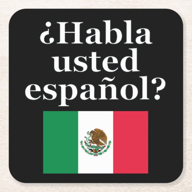 Do you speak Spanish? in Spanish. Flag Square Paper Coaster (Front)