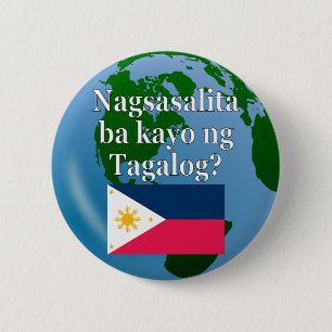 Do you speak Tagalog? in Tagalog. Flag & globe 6 Cm Round Badge
