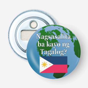 Do you speak Tagalog? in Tagalog. Flag & globe Bottle Opener
