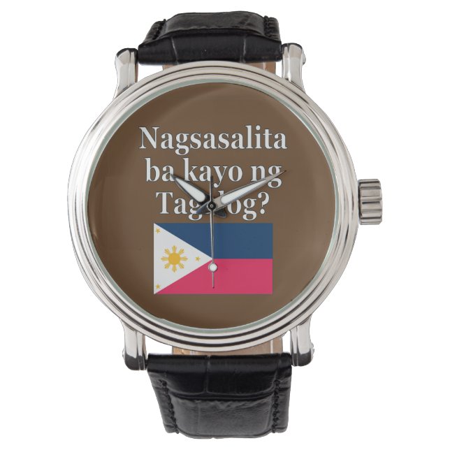 Do you speak Tagalog? in Tagalog. Flag Watch (Front)