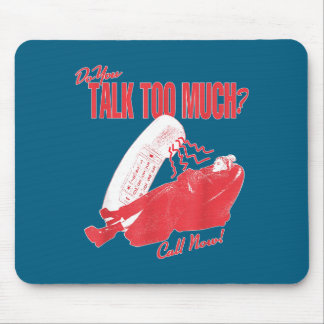 Do You Talk Too Much Rene Rap Mouse Pad