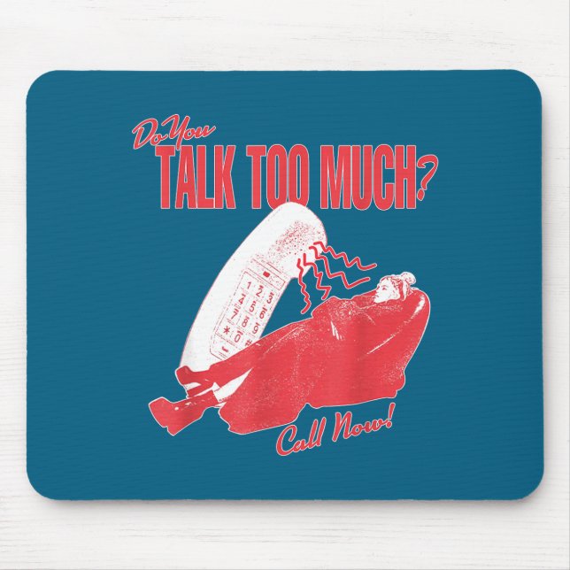 Do You Talk Too Much Rene Rap Mouse Pad (Front)