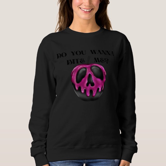 DO YOU WANNA BITE ME for Men Women Kids and Senior Sweatshirt (Front)