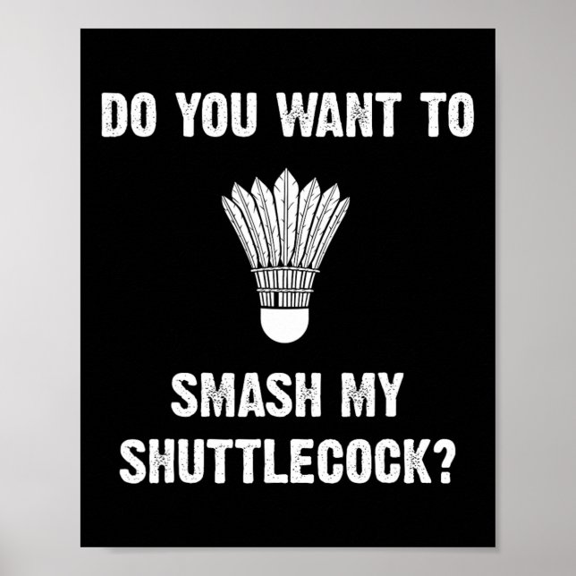 Do You Want To Smash My Shuttle  Poster (Front)