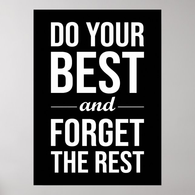 Do Your Best and Forget The Rest Poster (Front)