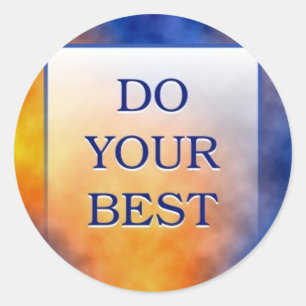 DO YOUR BEST CLASSIC ROUND STICKER