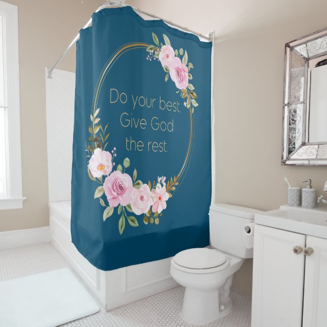 Do Your Best Give God The Rest – Christian Women  Shower Curtain (In Situ)