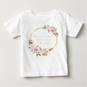Do Your Best Give God The Rest – Christian Women T Baby T-Shirt