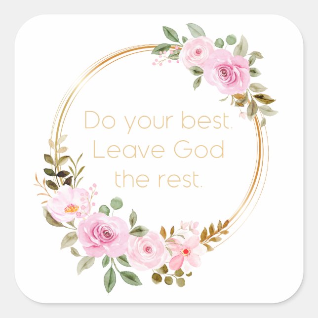 Do Your Best Leave God The Rest – Christian Women Square Sticker (Front)