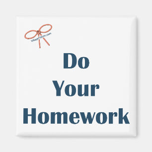 Do Your Homework Reminder Magnet
