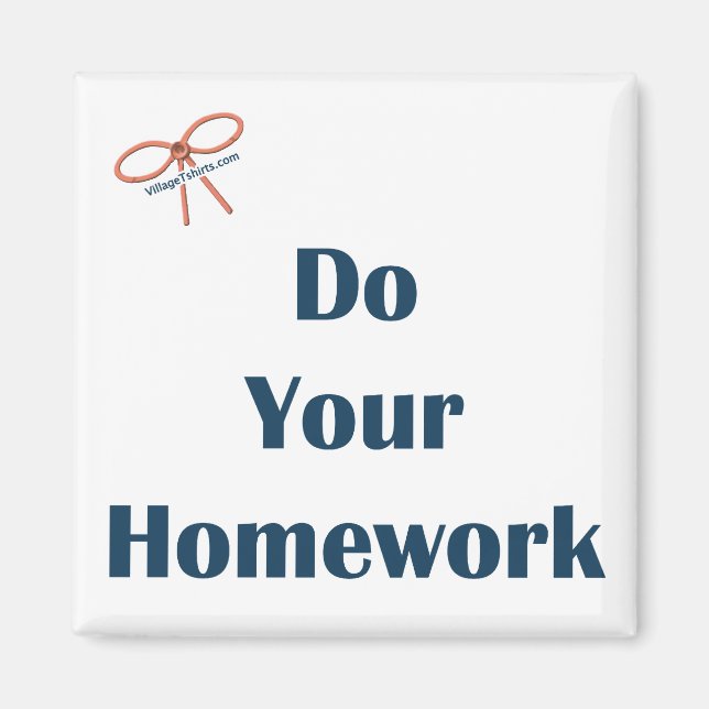 Do Your Homework Reminder Magnet (Front)