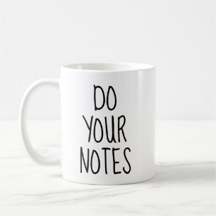 Do Your Notes Mug, Therapist Mug, Gift for Therapi Coffee Mug
