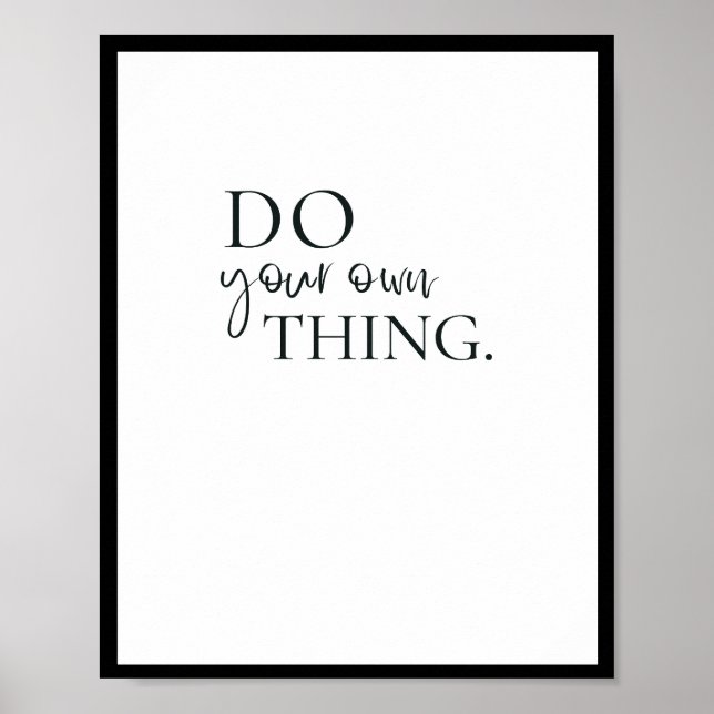 Do your own thing, Quote Poster (Front)