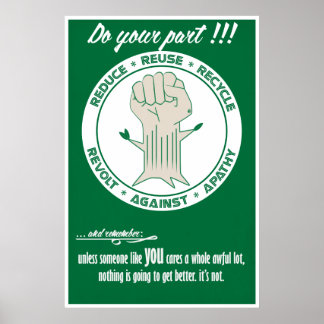 Do Your Part - Reduce, Reuse, Recycle Poster