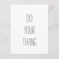 Do Your Thang. Motivational Quote