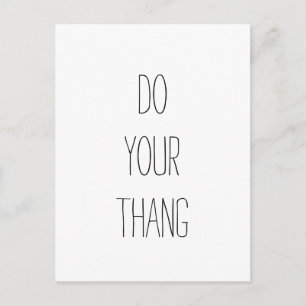 Do Your Thang.  Motivational Quote Postcard