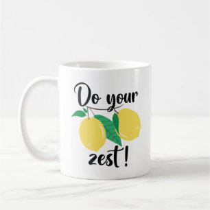 Do Your Zest Coffee Mug