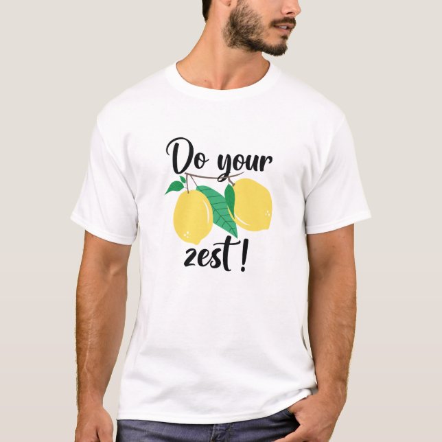 Do Your Zest T-Shirt (Front)