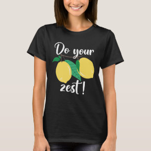 Do Your Zest T-Shirt