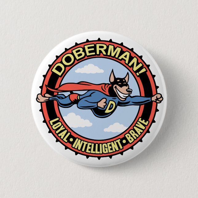 Doberman! 6 Cm Round Badge (Front)
