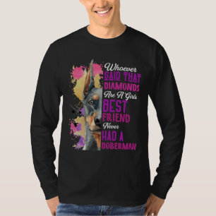 Doberman Are A Girls Best Friend Funny Dog Womens T-Shirt