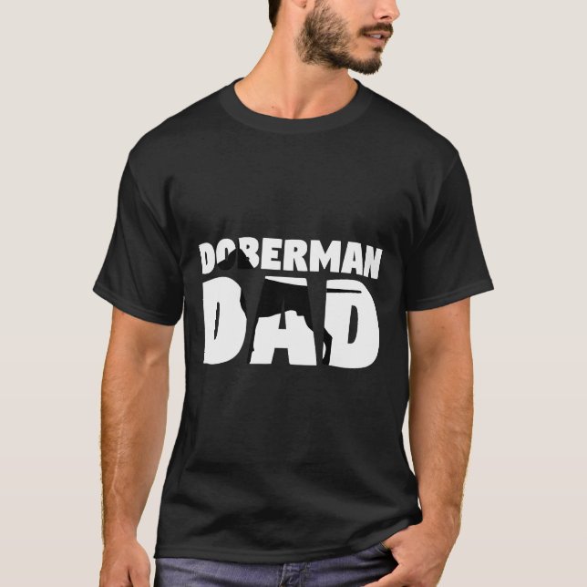 Doberman Dad Doberman Father Dog Dad Tee (Front)