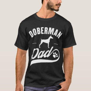 Doberman Dad - Dog Owner Lover T-Shirt